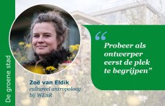 Zoë van Eldik aan het woord over natuurinclusieve stadsontwikkeling